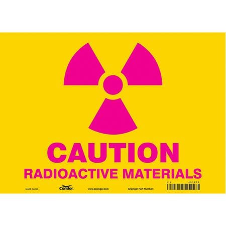 CONDOR USA INC 451Z73 RADIATION SAFETY SIGN VINYL 10 H