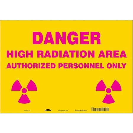 CONDOR USA INC 452A38 RADIATION SAFETY SIGN VINYL 14 H