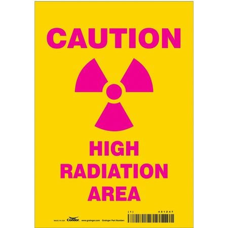 CONDOR USA INC 451Z47 RADIATION SAFETY SIGN VINYL 10 H