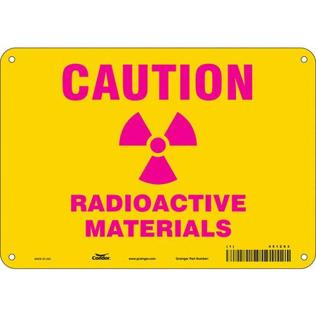 CONDOR USA INC 451Z63 J7006 RADIATION SAFETY SIGN PLASTIC 7 H