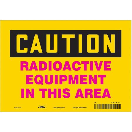 CONDOR USA INC 452A03 RADIATION SAFETY SIGN VINYL 7 H
