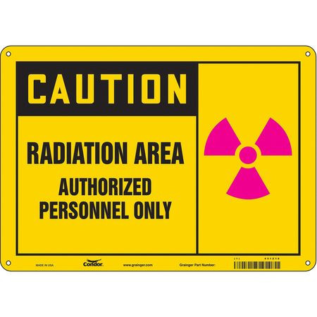 CONDOR USA INC 451Z18 RADIATION SAFETY SIGN PLASTIC 10 H