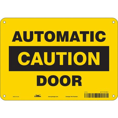 CONDOR USA INC 471V84 SAFETY SIGN 10 W X 7 H 0.032 THICK