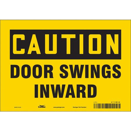 CONDOR USA INC 471W98 SAFETY SIGN 10 W X 7 H 0.004 THICK