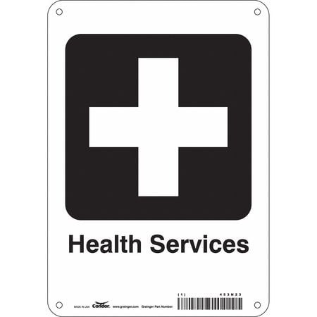 CONDOR USA INC 453N23 HOSPITAL SIGN 10 H X 7 W 0.055 THICK