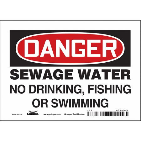 CONDOR USA INC 470J43 SAFETY SIGN 7 W X 5 H 0.004 THICK