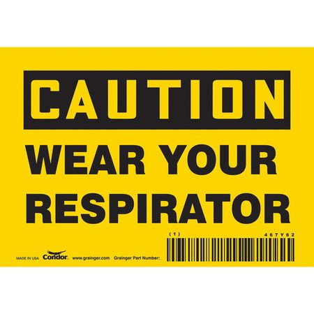 CONDOR USA INC 467Y62 SAFETY SIGN 5 W 3-1/2 H 0.004 THICK