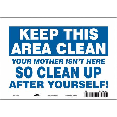 CONDOR USA INC 468W49 SAFETY SIGN 10 7 0.004 THICKNESS