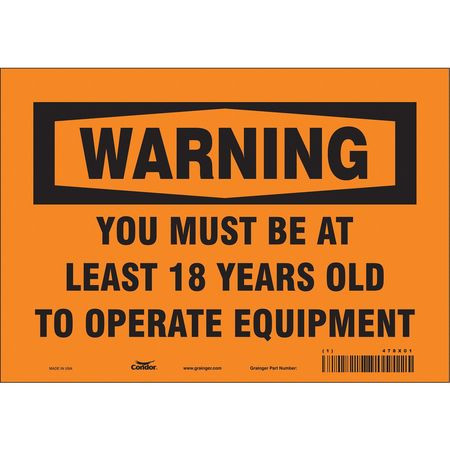 CONDOR USA INC 478X01 SAFETY SIGN,7 INX10 IN,VINYL