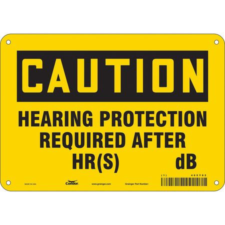 CONDOR USA INC 465Y82 SAFETY SIGN 10 W 7 H 0.055 THICKNESS