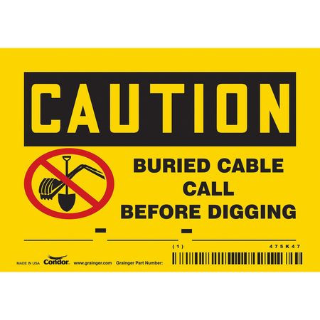 CONDOR USA INC 475K47 SAFETY SIGN 5 W 3-1/2 H 0.004 THICK