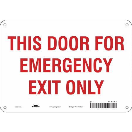 CONDOR USA INC 485F34 SAFETY SIGN EMERGENCY EXIT ONLY 7 X10 