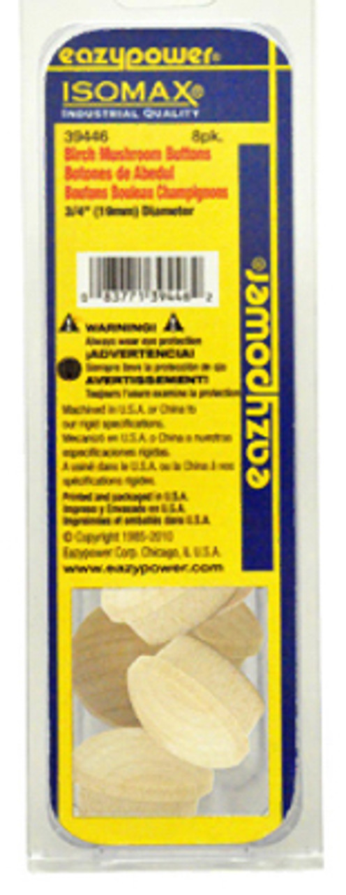 EAZYPOWER CORPORATION 39446 ISOMAX DOWEL PLUG, MUSHROOM, BIRCH, 3/4- EAZYPOWER CORPORATION 39446 ISOMAX DOWEL PLUG, MUSHROOM, BIRCH, 3/4-
