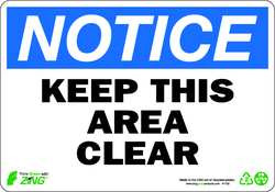 ZING ENTERPRISES, LLC 1132 ZING ECO SAFETY SIGN NOTICE KEEP AREA CL