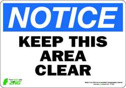 ZING ENTERPRISES, LLC 1132S ZING ECO SAFETY SIGN NOTICE KEEP AREA CL
