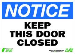 ZING ENTERPRISES, LLC 2138A ZING ECO SAFETY SIGN NOTICE KEEP DOOR CL