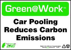 ZING ENTERPRISES, LLC 1004 ZING GREEN AT WORK SIGN CAR POOLING REDU
