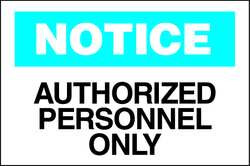 BRADY SPC ABSORBENTS 22141 ADMITTANCE SIGN