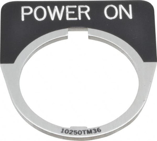 EATON CUTLER-HAMMER 10250TM80 HALF ROUND, LEGEND PLATE - POWER ON