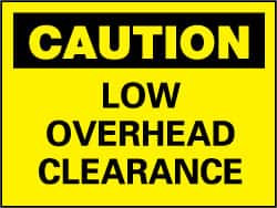 NMC C359RB CAUTION - LOW OVERHEAD CLEARANCE, 10" LO