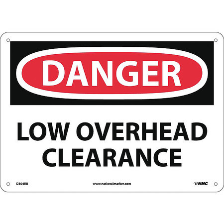 NMC D304RB DANGER - LOW OVERHEAD CLEARANCE, 10" LON