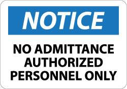 NMC N300AB NOTICE - NO ADMITTANCE - AUTHORIZED PERS