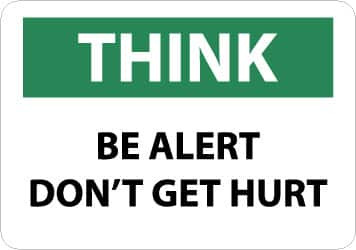 NMC TS113R THINK - BE ALERT - DON'T GET HURT, 7" LO