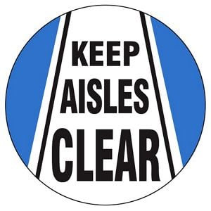 USC S-19291 WAREHOUSE FLOOR SIGN - "KEEP AISLES CLEA