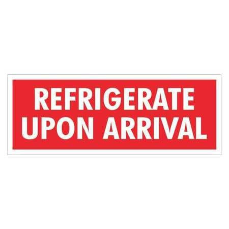 TAPE LOGIC SCL237 1 1/2" X 4" - "REFRIGERATE UPON ARRIVAL"