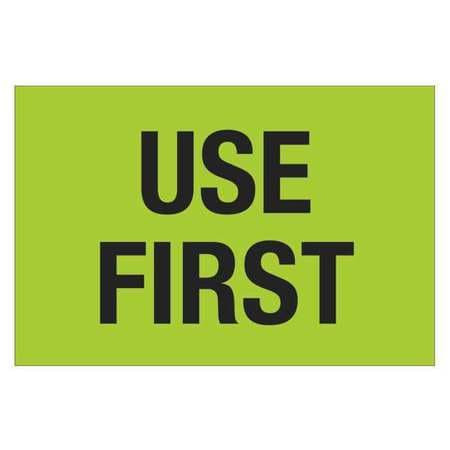 TAPE LOGIC DL1136 2" X 3" - "USE FIRST" (FLUORESCENT GREEN