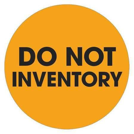 TAPE LOGIC DL1251 2" CIRCLE - "DO NOT INVENTORY" FLUORESCE