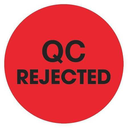 TAPE LOGIC DL1256 2" CIRCLE - "QC REJECTED" FLUORESCENT RE
