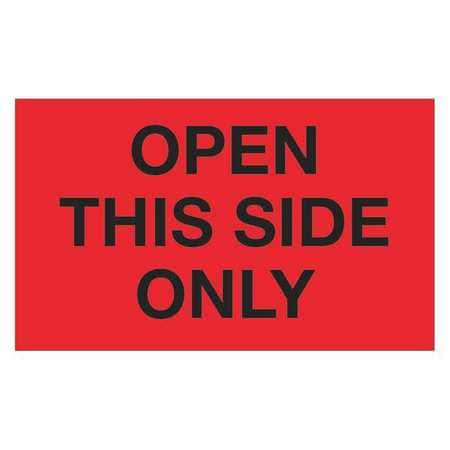 TAPE LOGIC DL1216 3" X 5" - "OPEN THIS SIDE ONLY" (FLUORES