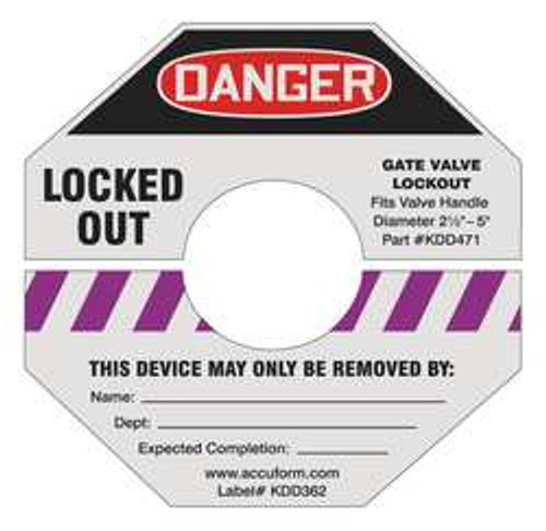 ACCUFORM SIGNS KDD362PR GATE VALVE LOCKOUT LABEL 4 IN H 4 IN W ACCUFORM SIGNS KDD362PR GATE VALVE LOCKOUT LABEL 4 IN H 4 IN W