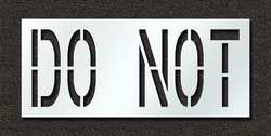 RAE STL-116-72435 PAVEMENT STENCIL DO NOT 24 IN