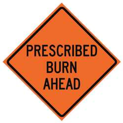 USA-SIGN 669-C/48-EMO-PB 48IN PRESCRIBED BURN AHEAD MESH USA-SIGN 669-C/48-EMO-PB 48IN PRESCRIBED BURN AHEAD MESH