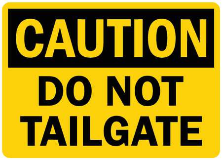 LYLE U4-1205-RD_10X7 SAFETY SIGN DO NOT TAILGATE 10IN.W
