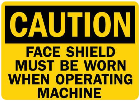 LYLE U4-1297-RD_10X7 SAFETY SIGN FACE SHIELD WORN 10IN.W