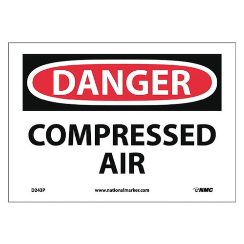 NMC D243P DANGER - COMPRESSED AIR, 7" LONG X 10" W