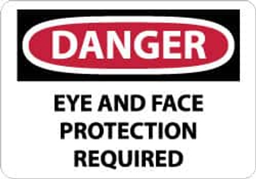 NMC D386P DANGER - EYE AND FACE PROTECTION REQUIRE