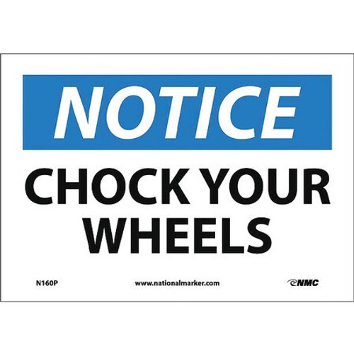 NMC N160P NOTICE - CHOCK YOUR WHEELS, 7" LONG X 10