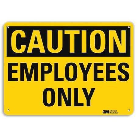 LYLE U4-1258-NA_10x7 SIGN CAUTION EMPLOYEES ONLY 7 X10 