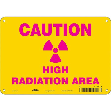 CONDOR USA INC 451Z49 RADIATION SAFETY SIGN ALUMINUM 7 H