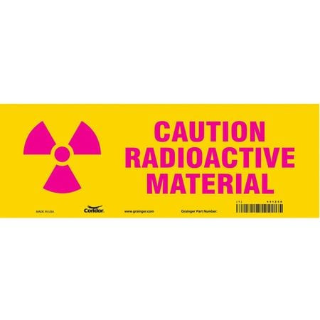 CONDOR USA INC 451Z58 RADIATION SAFETY SIGN VINYL 5 H
