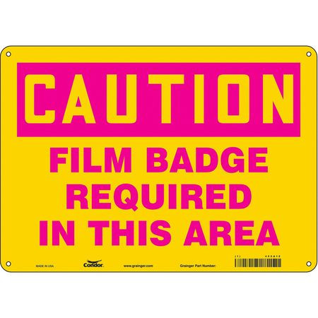 CONDOR USA INC 452A12 RADIATION SAFETY SIGN ALUMINUM 10 H