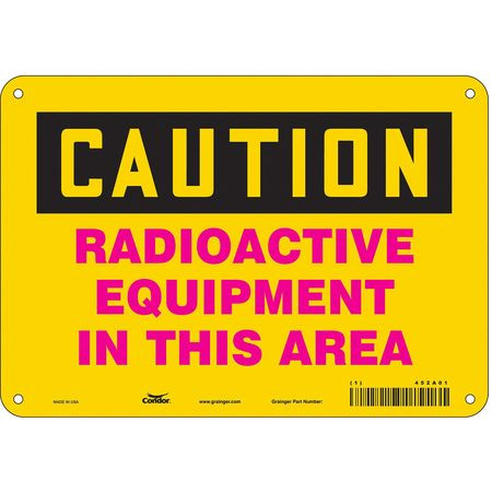 CONDOR USA INC 452A01 RADIATION SAFETY SIGN PLASTIC 7 H