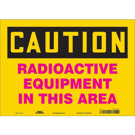 CONDOR USA INC 452A04 RADIATION SAFETY SIGN VINYL 10 H