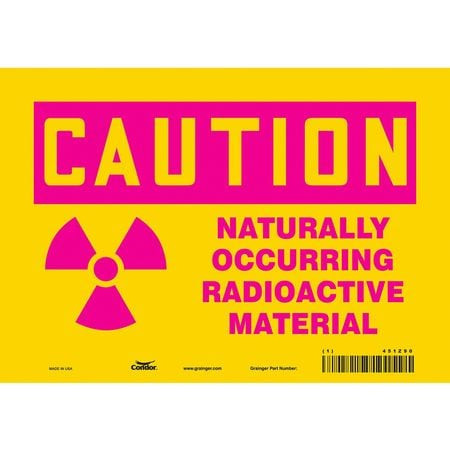 CONDOR USA INC 451Z90 RADIATION SAFETY SIGN VINYL 7 H