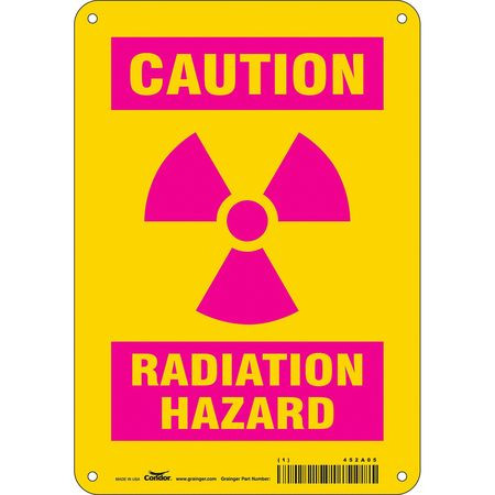 CONDOR USA INC 452A05 RADIATION SAFETY SIGN ALUMINUM 10 H