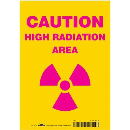 CONDOR USA INC 451Z41 RADIATION SAFETY SIGN VINYL 10 H